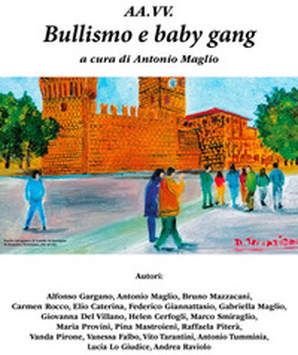 Bullismo e baby gang - Librerie.coop Bullismo e baby gang - Librerie.coop