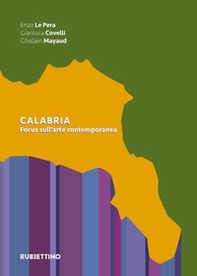 Calabria. Focus sull'arte contemporanea - Librerie.coop Calabria. Focus sull'arte contemporanea - Librerie.coop