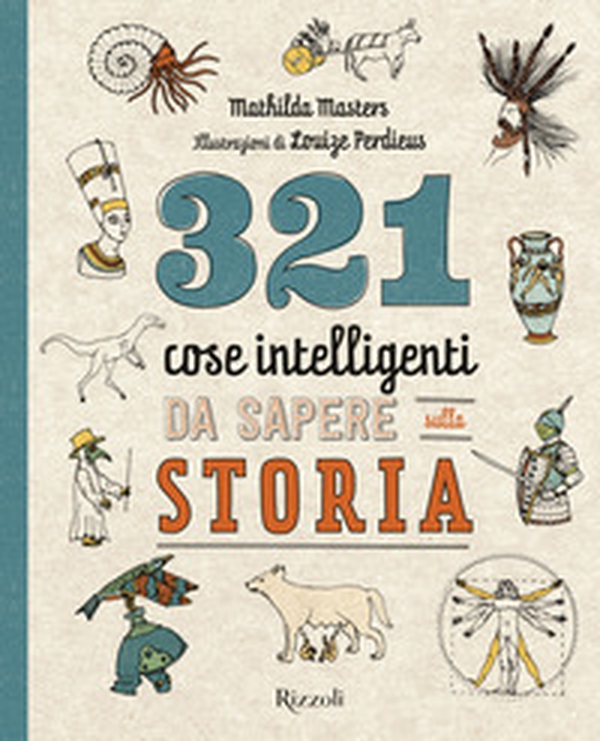 321 cose intelligenti da sapere sulla storia - Librerie.coop 321 cose intelligenti da sapere sulla storia - Librerie.coop