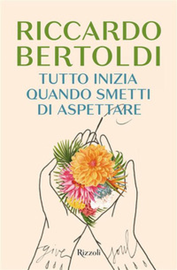 Tutto inizia quando smetti di aspettare - Librerie.coop