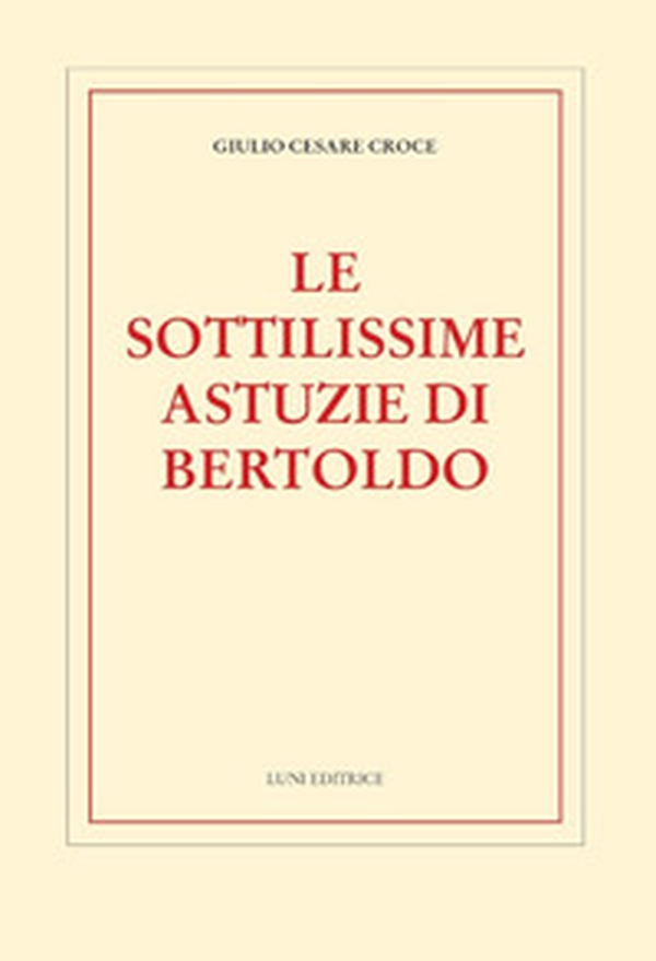 Le sottilissime astuzie di Bertoldo - Librerie.coop Le sottilissime astuzie di Bertoldo - Librerie.coop