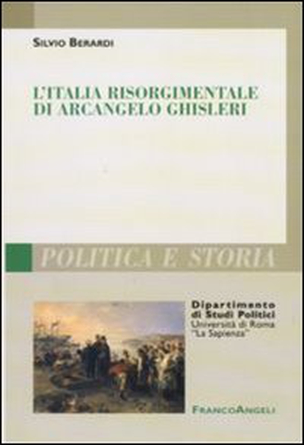 L'Italia risorgimentale di Arcangelo Ghisleri - Librerie.coop L'Italia risorgimentale di Arcangelo Ghisleri - Librerie.coop