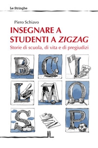 Insegnare a studenti a zigzag - Librerie.coop Insegnare a studenti a zigzag - Librerie.coop