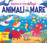 Esplora il mondo degli animali del mare - Librerie.coop