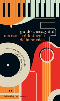 Una storia dilettevole della musica - Librerie.coop