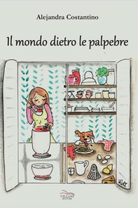 Il modo dietro le palpebre - Librerie.coop