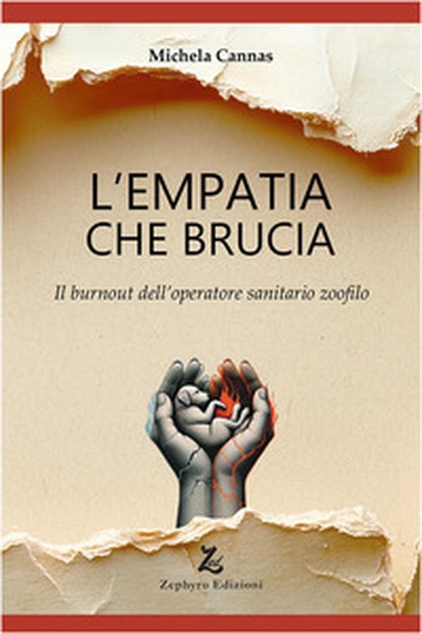 L'empatia che brucia. Il burnout dell'operatore sanitario zoofilo - Librerie.coop