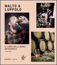 Malto & Luppolo. Il libro della birra artigianale - Librerie.coop