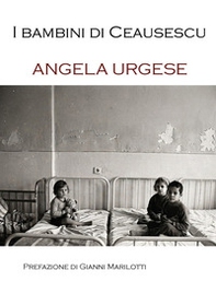 I bambini di Ceausescu - Librerie.coop