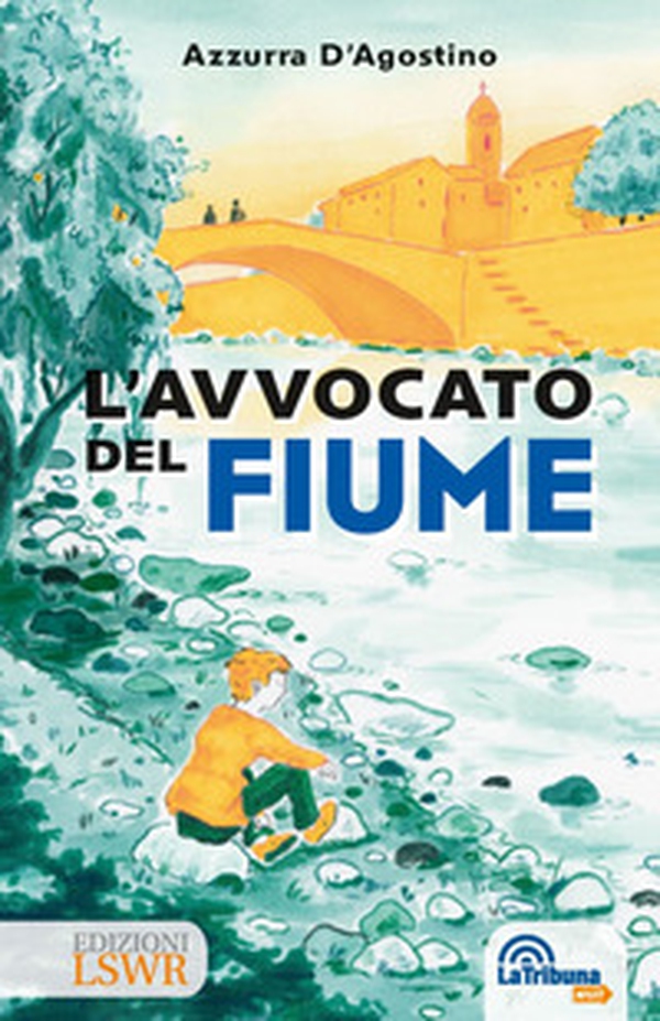 L'avvocato del fiume - Librerie.coop L'avvocato del fiume - Librerie.coop