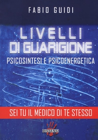 Livelli di guarigione. Psicosintesi e psicoenergetica - Librerie.coop Livelli di guarigione. Psicosintesi e psicoenergetica - Librerie.coop