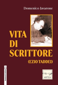 Vita di scrittore. Ezio Taddei - Librerie.coop