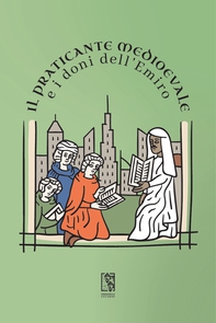 Il Praticante Medioevale e i doni dell'Emiro - Librerie.coop Il Praticante Medioevale e i doni dell'Emiro - Librerie.coop
