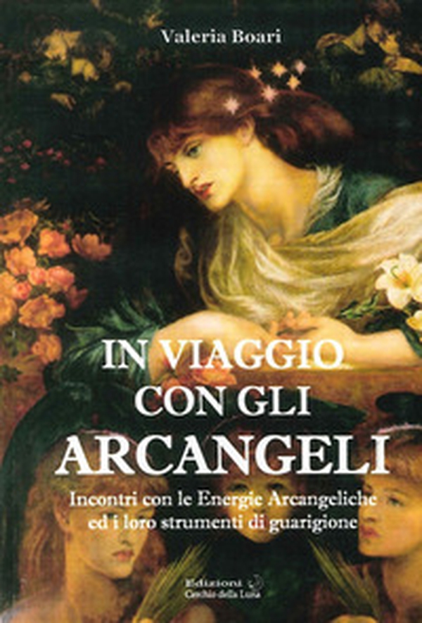 In viaggio con gli arcangeli. Incontri con le energie arcangeliche ed i loro strumenti di guarigione - Librerie.coop In viaggio con gli arcangeli. Incontri con le energie arcangeliche ed i loro strumenti di guarigione - Librerie.coop