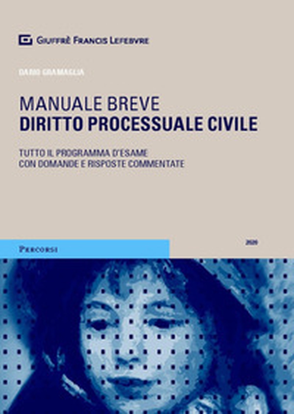Diritto processuale civile. Manuale breve. Tutto il programma d'esame con domande e risposte commentate - Librerie.coop