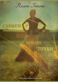 Carmen Elena Norma Tiffàri - Librerie.coop