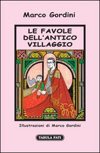 Le favole dell'antico villaggio - Librerie.coop Le favole dell'antico villaggio - Librerie.coop