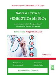 Moderni aspetti di semeiotica medica. Interpretazione clinica di segni e sintomi ed elementi di diagnosi differenziale - Librerie.coop