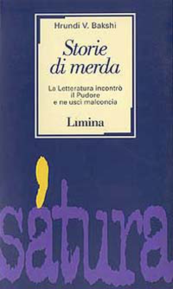 Storie di merda. La letteratura incontrò il pudore e ne uscì malconcia - Librerie.coop Storie di merda. La letteratura incontrò il pudore e ne uscì malconcia - Librerie.coop