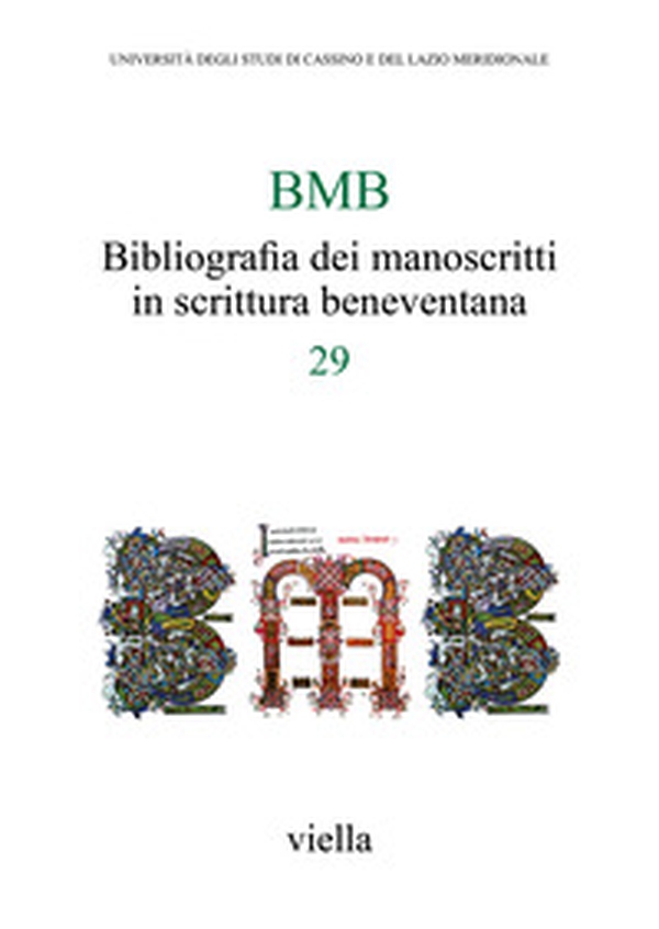 BMB. Bibliografia dei manoscritti in scrittura beneventana - Vol. 29 - Librerie.coop BMB. Bibliografia dei manoscritti in scrittura beneventana - Vol. 29 - Librerie.coop