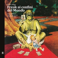 Freak ai confini del mondo - Librerie.coop Freak ai confini del mondo - Librerie.coop