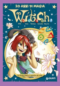 W.i.t.c.h. - Vol. 6 - Librerie.coop W.i.t.c.h. - Vol. 6 - Librerie.coop