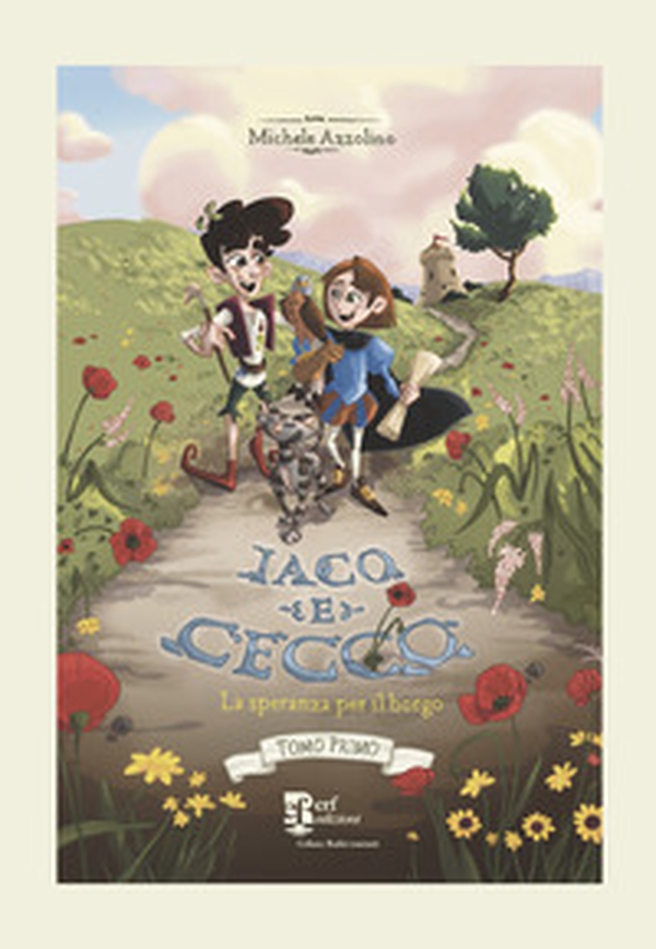 Iaco e Cecco. La speranza per il borgo - Librerie.coop