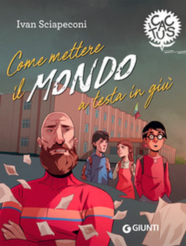 Come mettere il mondo a testa in giù - Librerie.coop Come mettere il mondo a testa in giù - Librerie.coop