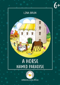 A horse named Paradise - Librerie.coop