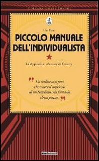 Piccolo manuale dell'individualista. Con in appendice «Manuale di Epitteto» - Librerie.coop