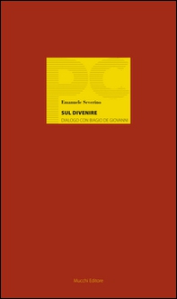 Sul divenire. Dialogo con Biagio de Giovanni - Librerie.coop Sul divenire. Dialogo con Biagio de Giovanni - Librerie.coop