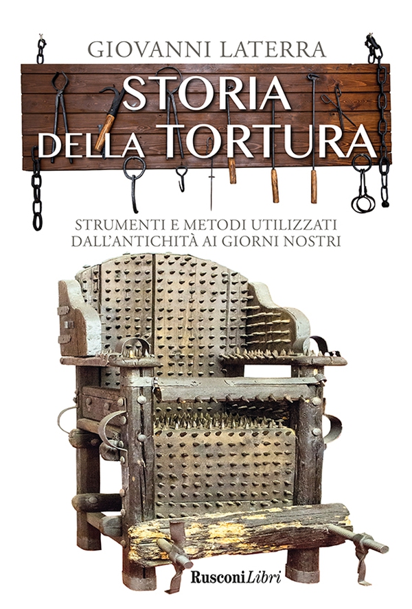 Storia della tortura - Librerie.coop Storia della tortura - Librerie.coop