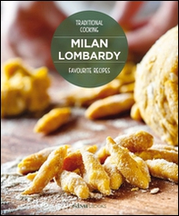 Milan Lombardy. Favourite recipes - Librerie.coop