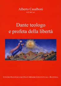 Dante teologo e profeta della libertà - Librerie.coop