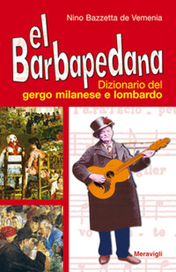 Rl Barbapedana. Dizionario del gergo milanese e lombardo - Librerie.coop Rl Barbapedana. Dizionario del gergo milanese e lombardo - Librerie.coop