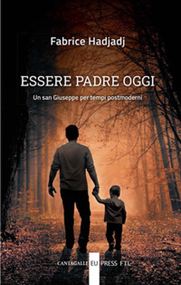 Essere padre oggi. Un san Giuseppe per tempi postmoderni - Librerie.coop Essere padre oggi. Un san Giuseppe per tempi postmoderni - Librerie.coop