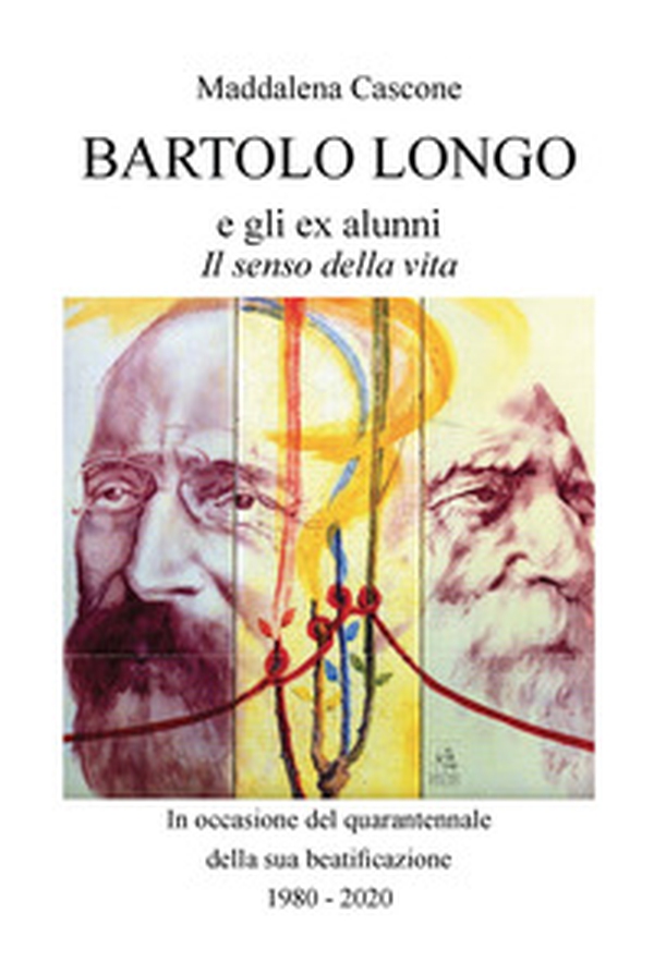 Bartolo Longo e gli ex alunni - Librerie.coop Bartolo Longo e gli ex alunni - Librerie.coop