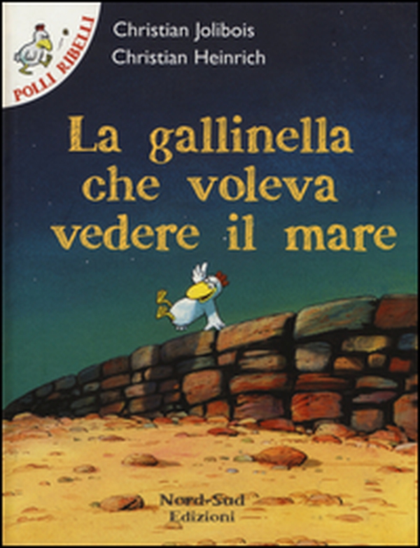 La gallinella che voleva vedere il mare - Librerie.coop La gallinella che voleva vedere il mare - Librerie.coop