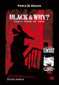 Black & why? Comicbook of dead - Librerie.coop