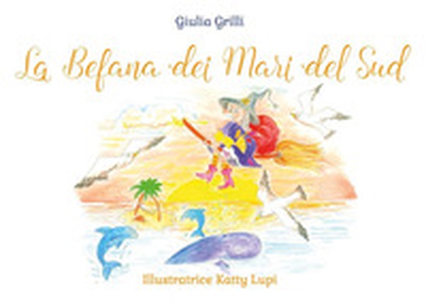 La befana dei mari del sud - Librerie.coop La befana dei mari del sud - Librerie.coop