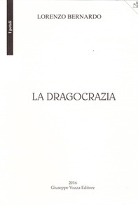 La dragocrazia - Librerie.coop