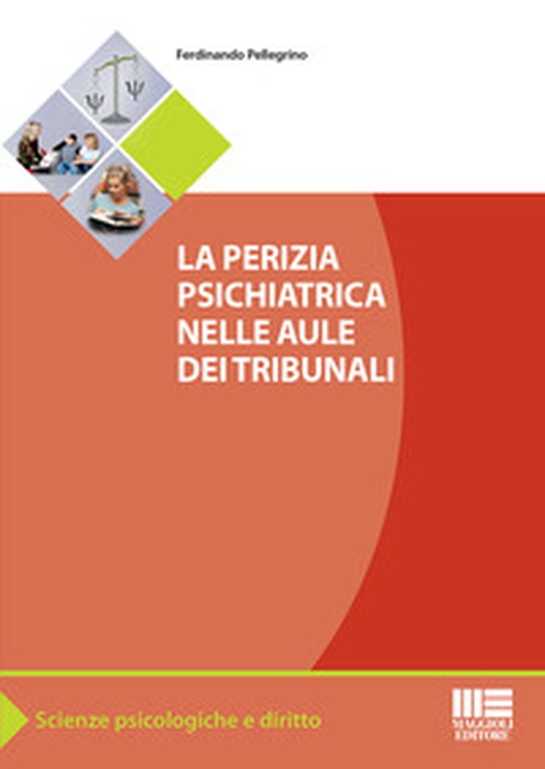 La perizia psichiatrica nelle aule dei tribunali - Librerie.coop La perizia psichiatrica nelle aule dei tribunali - Librerie.coop