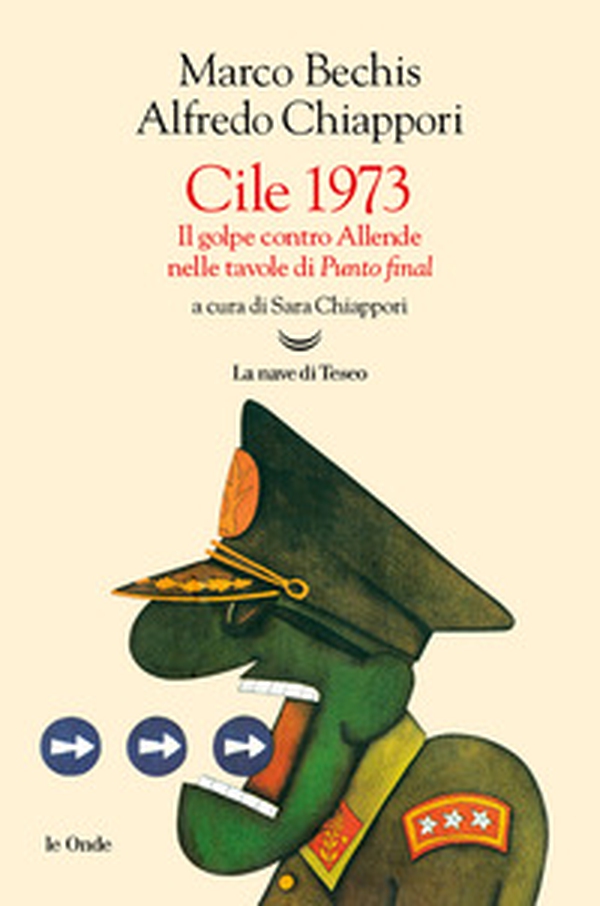 Cile 1973. Il golpe contro Allende nelle tavole di «Punto Final» - Librerie.coop Cile 1973. Il golpe contro Allende nelle tavole di «Punto Final» - Librerie.coop