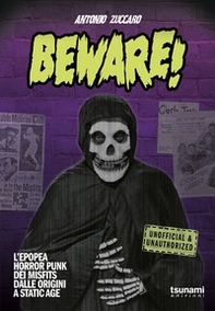 Beware! L'epopea horror punk dei Misfits dalle origini a Static Age - Librerie.coop
