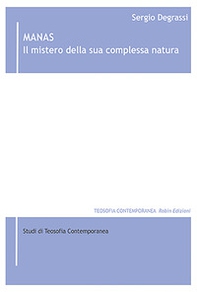 Manas. Il mistero della sua complessa natura - Librerie.coop Manas. Il mistero della sua complessa natura - Librerie.coop