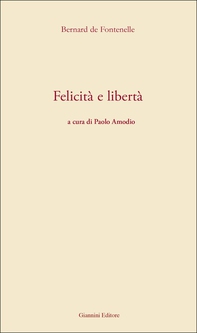 Felicità e libertà - Librerie.coop Felicità e libertà - Librerie.coop