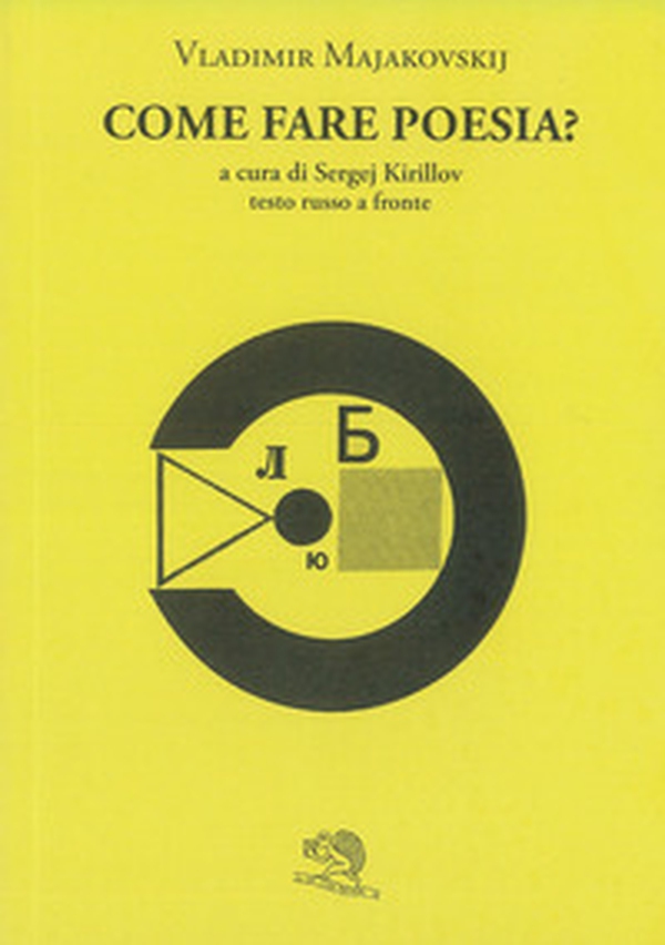 Come fare poesia? Testo russo a fronte - Librerie.coop Come fare poesia? Testo russo a fronte - Librerie.coop