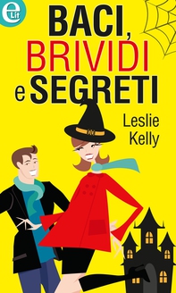 Baci, brividi e segreti - Librerie.coop Baci, brividi e segreti - Librerie.coop