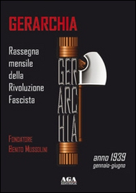 Gerarchia. Anno 1939: Gennaio-Giugno - Librerie.coop