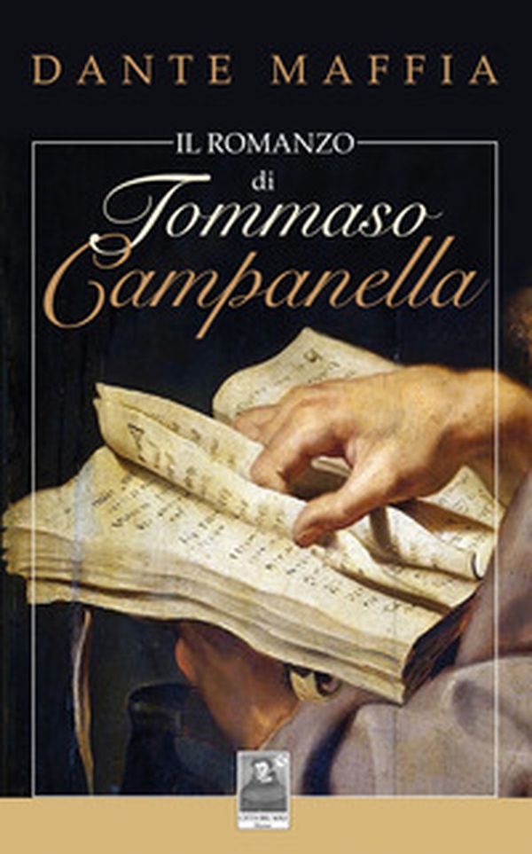 Il romanzo di Tommaso Campanella - Librerie.coop Il romanzo di Tommaso Campanella - Librerie.coop